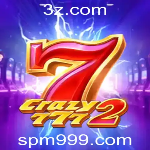Crazy7772: Descubra o Jogo que Está Revolucionando o Mundo do Entretenimento